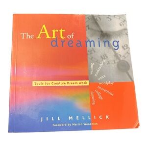 The Art of Dreaming Book Tools for Creative Dream Work Self Exploration